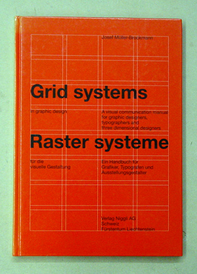 Grid systems in graphic design. A visual communication manual for graphic designers, typographers and three dimensional designers