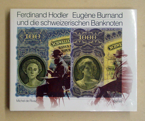 Ferdinand Hodler, Eugène Burnand und die schweizerischen Banknoten