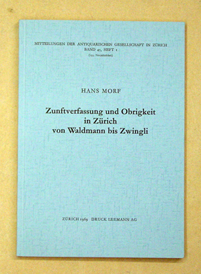 Zunftverfassung und Obrigkeit in Zürich von Waldmann bis Zwingli
