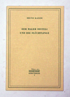 Der Maler Disteli und die Flüchtlinge