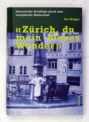 «Zürich, du mein blaues Wunder»