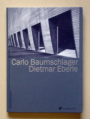 Carlo Baumschlager [&] Dietmar Eberle