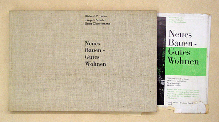 Neues Bauen - Gutes Wohnen. Nouvelles constructions - meilleures habitations. New Buildings - Pleasant Homes