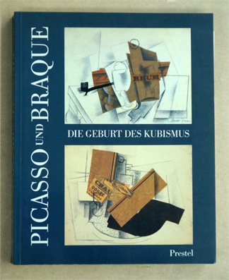 Picasso und Braque - Die Geburt des Kubismus