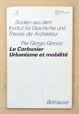 Le Corbusier - Urbanisme et mobilité