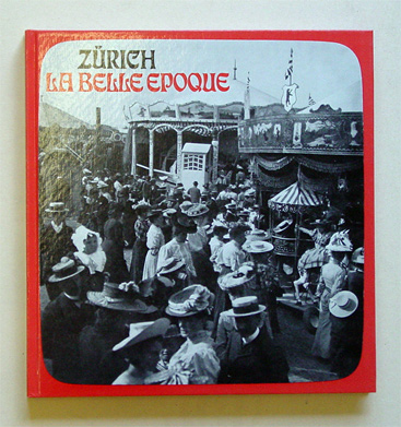 Zürich - La Belle Epoque