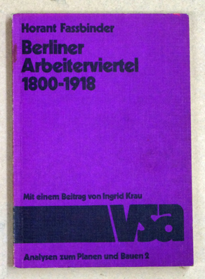 Berliner Arbeiterviertel 1800 – 1918