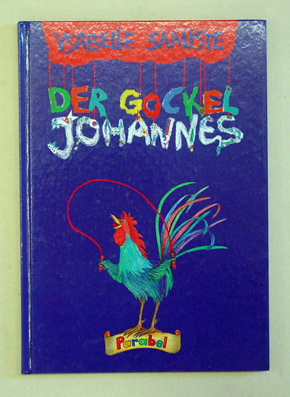 Der Gockel Johannes