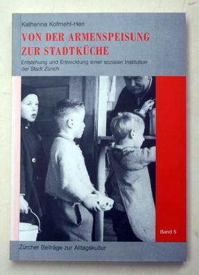 Von der Armenspeisung zur Stadtküche