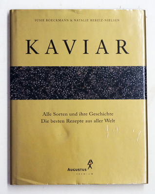 Kaviar. Alle Sorten und ihre Geschichte.