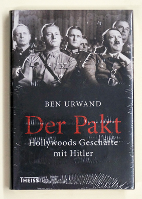 Der Pakt. Hollywoods Geschäfte mit Hitler.