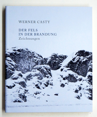 Werner Casty - Der Fels in der Brandung