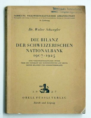 Die Bilanz der schweizerischen Nationalbank 1907-1925. 
