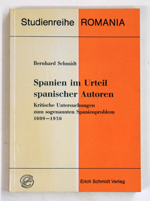 Spanien im Urteil spanischer Autoren.