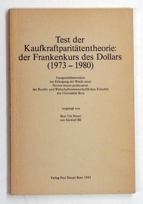 Test der Kaufkraftparitätentheorie : der Frankenkurs des Dollars (1973 - 1980)