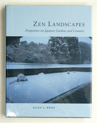 Zen Landscapes: Perspectives on Japanese Gardens and Ceramics.