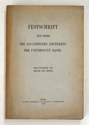 Festschrift zur Feier des 450jährigen Bestehens der Universität Basel.