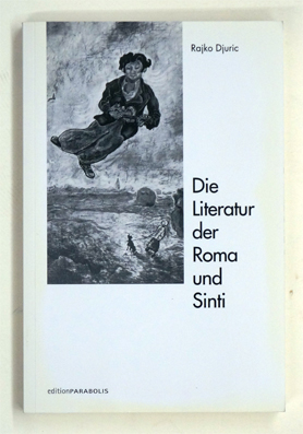 Die Literatur der Roma und Sinti.