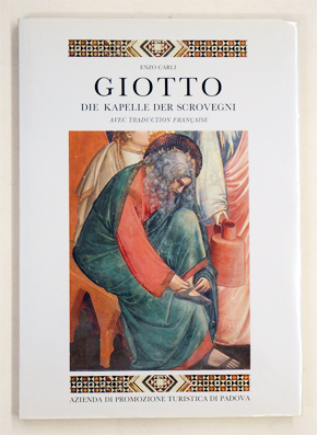 Giotto. Die Kapelle der Scrovegni.