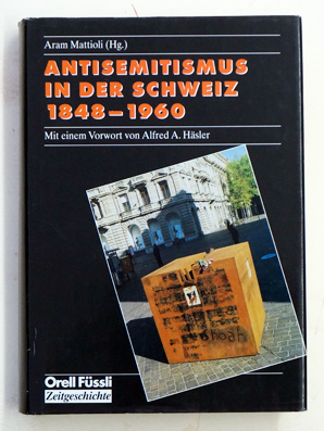 Antisemitismus in der Schweiz 1848-1960 