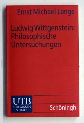Ludwig Wittgenstein: «Philosophische Untersuchungen»