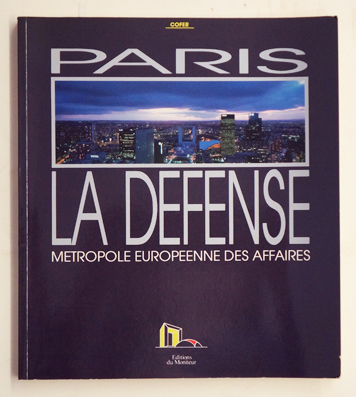 Paris la Défense - Métropole européenne des affaires.