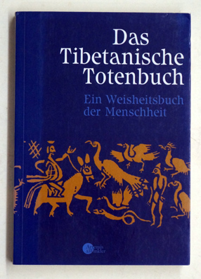 Das tibetanische Totenbuch
