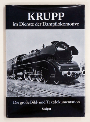 Krupp im Dienste der Dampflokomotive.