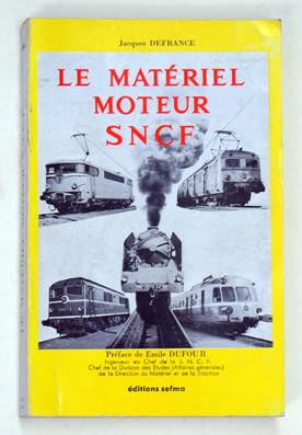 Le matériel moteur SNCF.