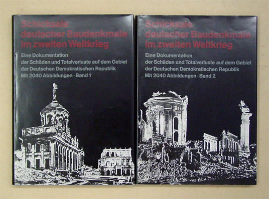 Schicksale deutscher Baudenkmale im zweiten Weltkrieg